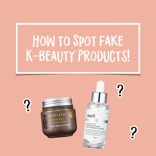 How to Spot a Fake Korean Beauty Product